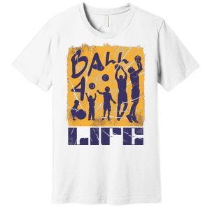 Basketball For Life Premium T-Shirt