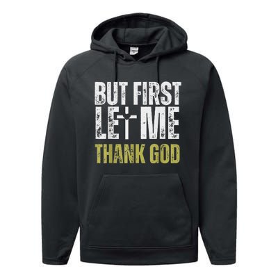 But First Let Me Thank God Vintage Christian Performance Fleece Hoodie