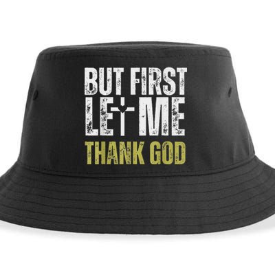 But First Let Me Thank God Vintage Christian Sustainable Bucket Hat