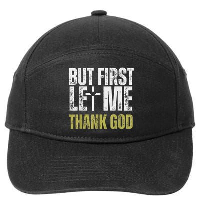 But First Let Me Thank God Vintage Christian 7-Panel Snapback Hat