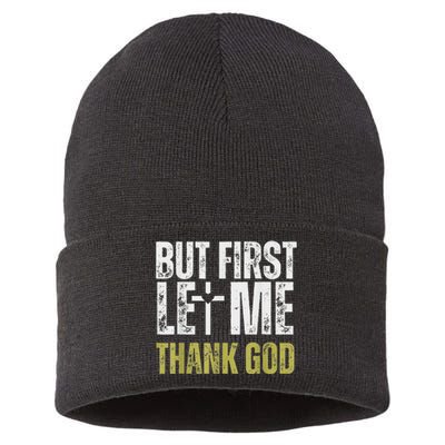 But First Let Me Thank God Vintage Christian Sustainable Knit Beanie