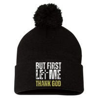 But First Let Me Thank God Vintage Christian Pom Pom 12in Knit Beanie