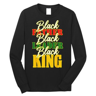 Black Father Leader Juneteenth King Melanin Father's Day Long Sleeve Shirt