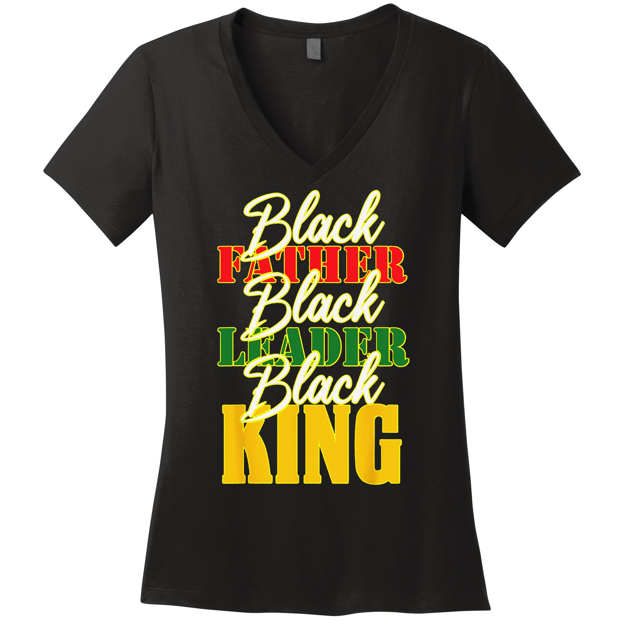 Black Father Leader Juneteenth King Melanin Father's Day Women's V-Neck T-Shirt