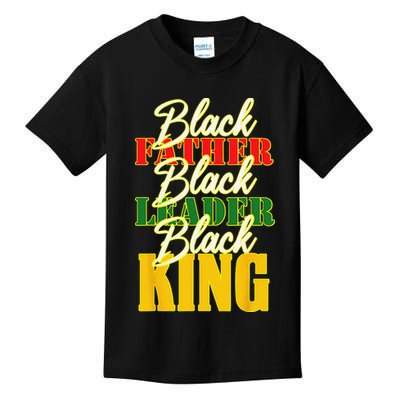 Black Father Leader Juneteenth King Melanin Father's Day Kids T-Shirt