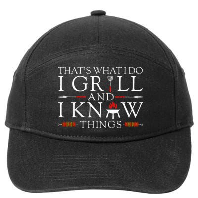 Bbq Food Lover ThatS What I Do I Grill And I Know Things 7-Panel Snapback Hat