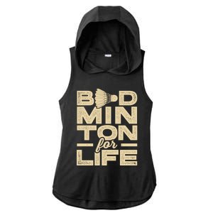 Badminton For Life Badminton Player Shuttlecock Cross Sport Great Gift Ladies PosiCharge Tri-Blend Wicking Draft Hoodie Tank