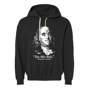 Benjamin Franklin Liberty Tax This Dick Republican Quotes Garment-Dyed Fleece Hoodie