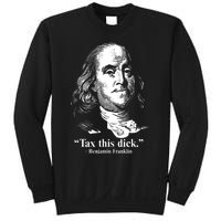 Benjamin Franklin Liberty Tax This Dick Republican Quotes Sweatshirt