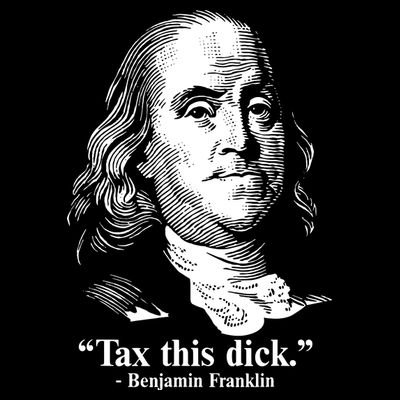 Benjamin Franklin Liberty Tax This Dick Republican Quotes T-Shirt