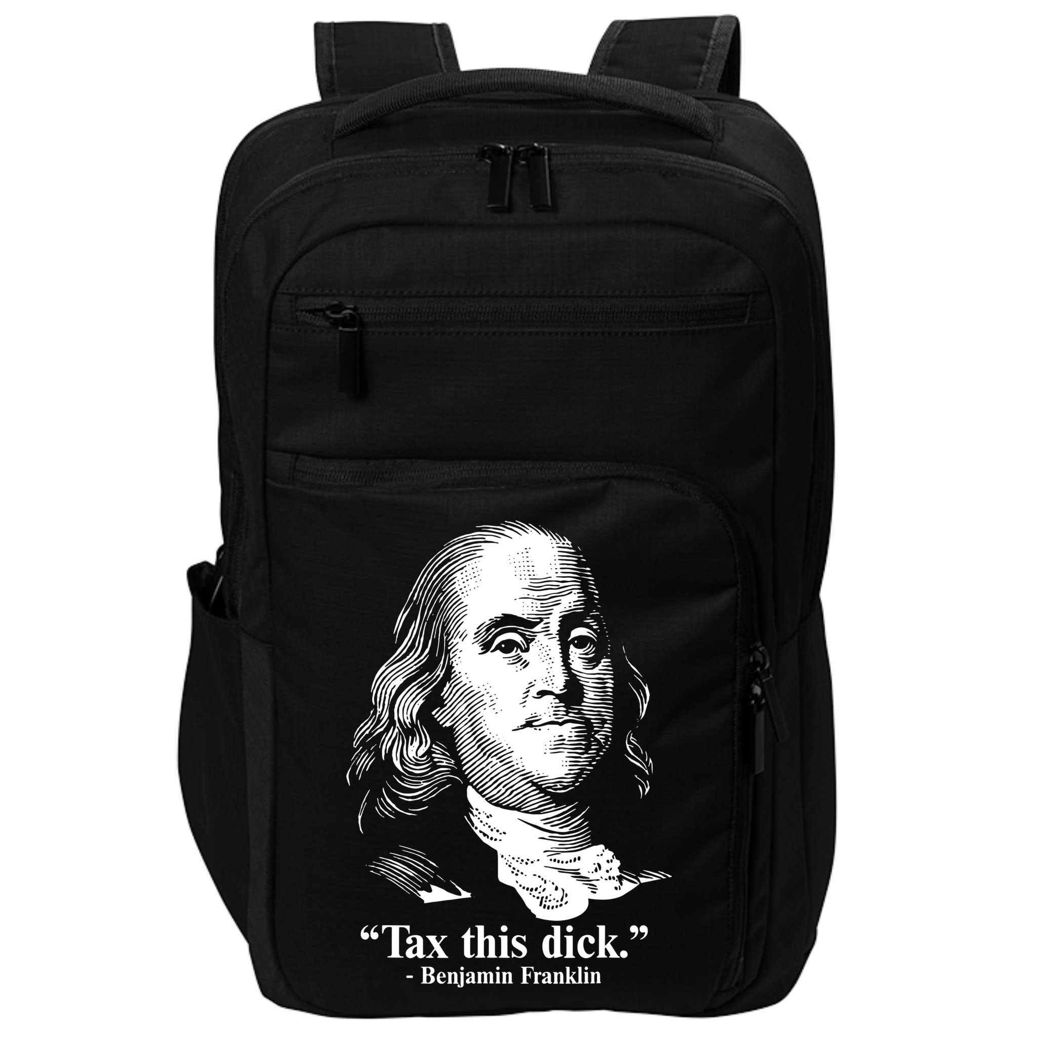 Benjamin Franklin Liberty Tax This Dick Republican Quotes Impact Tech Backpack