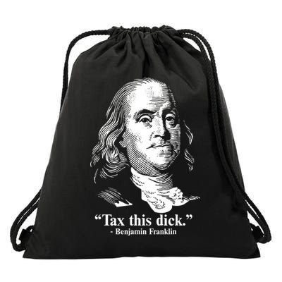 Benjamin Franklin Liberty Tax This Dick Republican Quotes Drawstring Bag