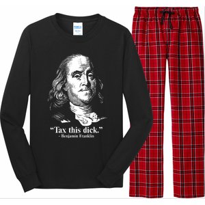 Benjamin Franklin Liberty Tax This Dick Republican Quotes Long Sleeve Pajama Set