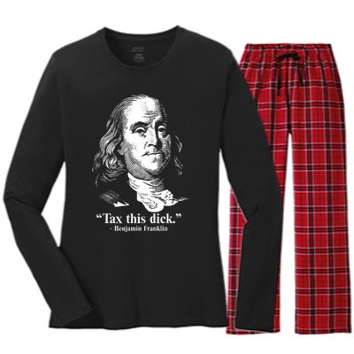 Benjamin Franklin Liberty Tax This Dick Republican Quotes Women's Long Sleeve Flannel Pajama Set 