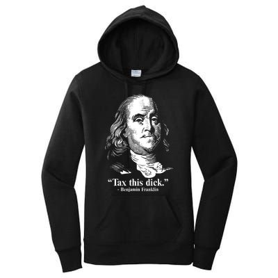 Benjamin Franklin Liberty Tax This Dick Republican Quotes Women's Pullover Hoodie