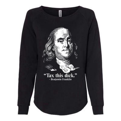 Benjamin Franklin Liberty Tax This Dick Republican Quotes Womens California Wash Sweatshirt