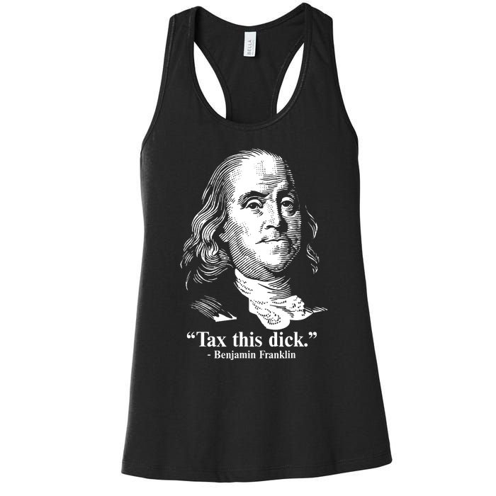 Benjamin Franklin Liberty Tax This Dick Republican Quotes Women's Racerback Tank