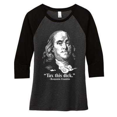 Benjamin Franklin Liberty Tax This Dick Republican Quotes Women's Tri-Blend 3/4-Sleeve Raglan Shirt