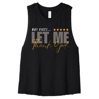 But First Let Me Thank God Women's Racerback Cropped Tank