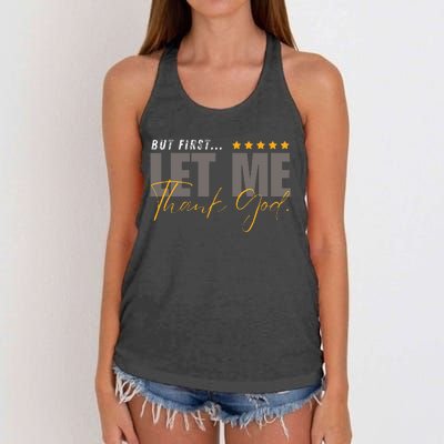 But First Let Me Thank God Women's Knotted Racerback Tank