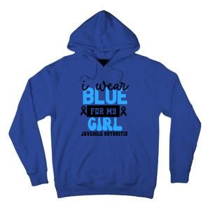 Blue For My Juvenile Arthritis Awareness Mom Dad Sister Gift Tall Hoodie