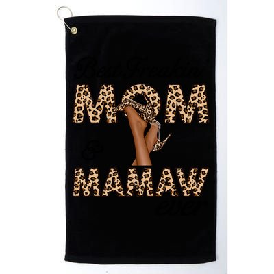 Best Freakin' Mom And Mamaw Ever Leopard High Heels Meaningful Gift Golf Towel