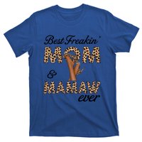 Best Freakin' Mom And Mamaw Ever Leopard High Heels Meaningful Gift T-Shirt