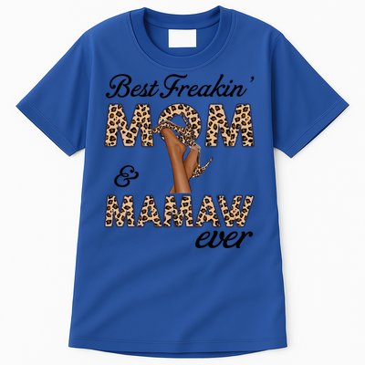 Best Freakin' Mom And Mamaw Ever Leopard High Heels Meaningful Gift Tall T-Shirt