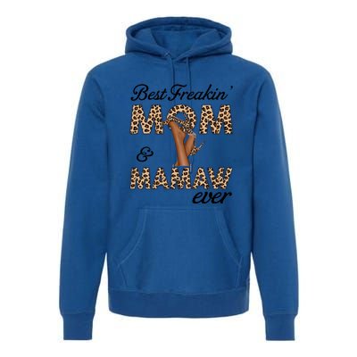 Best Freakin' Mom And Mamaw Ever Leopard High Heels Meaningful Gift Premium Hoodie