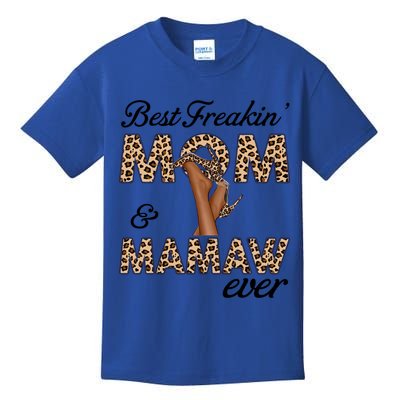 Best Freakin' Mom And Mamaw Ever Leopard High Heels Meaningful Gift Kids T-Shirt