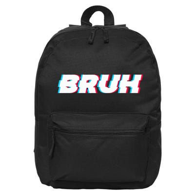 Bruh Funny Meme Saying Brother Greeting Gamer Slang 16 in Basic Backpack