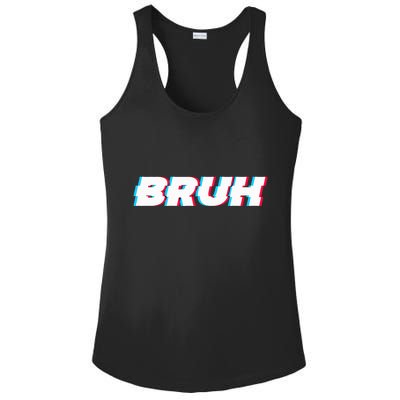 Bruh Funny Meme Saying Brother Greeting Gamer Slang Ladies PosiCharge Competitor Racerback Tank