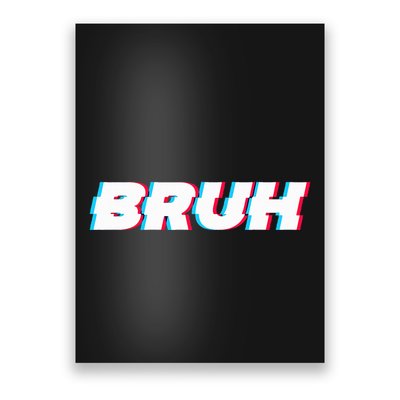 Bruh Funny Meme Saying Brother Greeting Gamer Slang Poster