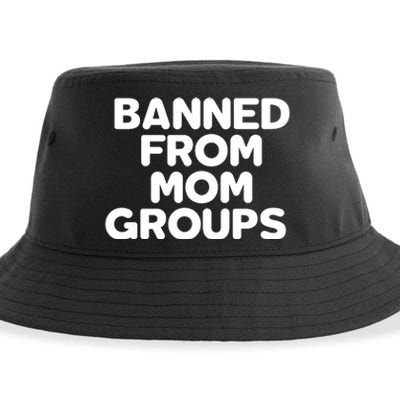 Banned From Mom Groups Funny Mom Groups Sustainable Bucket Hat