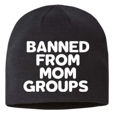 Banned From Mom Groups Funny Mom Groups Sustainable Beanie