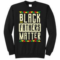 Black Fathers Matter Blm Pride African American Dad Sweatshirt