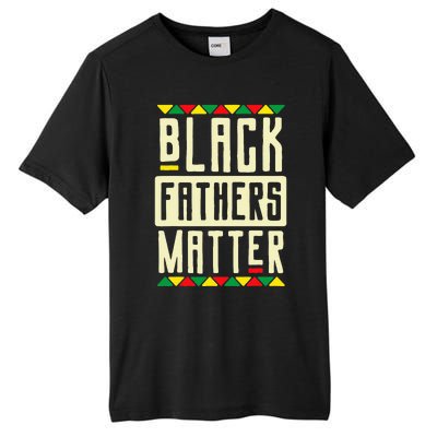 Black Fathers Matter Blm Pride African American Dad Tall Fusion ChromaSoft Performance T-Shirt