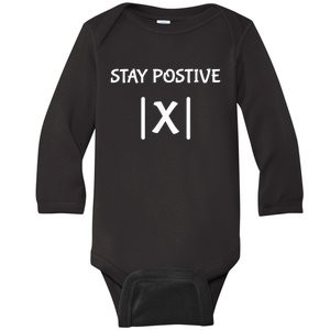 Best Funny Math Teacher Joke Men Women Fun Stay Positive Baby Long Sleeve Bodysuit