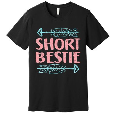 Best Friends Matching Tall Short Bestie Birthday BFF Besties Premium T-Shirt