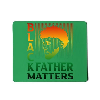 Black Fathers Matter Juneteenth Pride American African Dad Mousepad