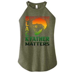 Black Fathers Matter Juneteenth Pride American African Dad Women's Perfect Tri Rocker Tank