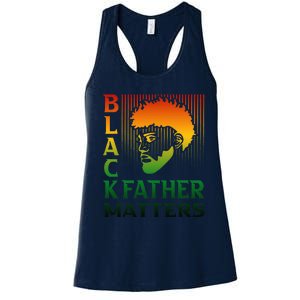 Black Fathers Matter Juneteenth Pride American African Dad Women's Racerback Tank