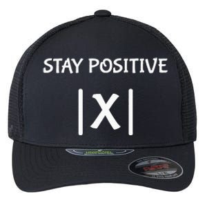 Best Funny Math Teacher Joke Women Fun Stay Positive Flexfit Unipanel Trucker Cap