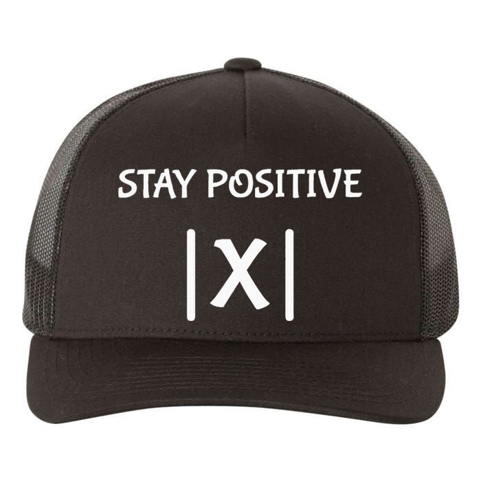 Best Funny Math Teacher Joke Women Fun Stay Positive Yupoong Adult 5-Panel Trucker Hat