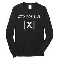 Best Funny Math Teacher Joke Women Fun Stay Positive Long Sleeve Shirt