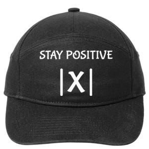 Best Funny Math Teacher Joke Women Fun Stay Positive 7-Panel Snapback Hat