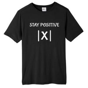 Best Funny Math Teacher Joke Women Fun Stay Positive Tall Fusion ChromaSoft Performance T-Shirt