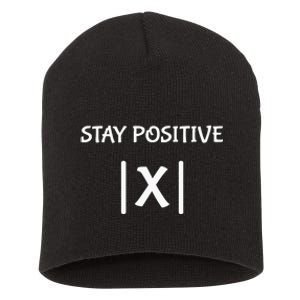 Best Funny Math Teacher Joke Women Fun Stay Positive Short Acrylic Beanie