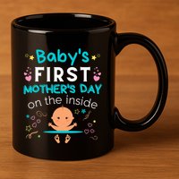 Baby's First Mother's Day On The Inside Boy Pregnant Mommy 11oz C Handle Ceramic Mug