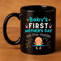 Baby's First Mother's Day On The Inside Boy Pregnant Mommy 11oz C Handle Ceramic Mug